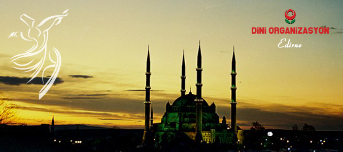 Edirne slami Dn Organizasyonu